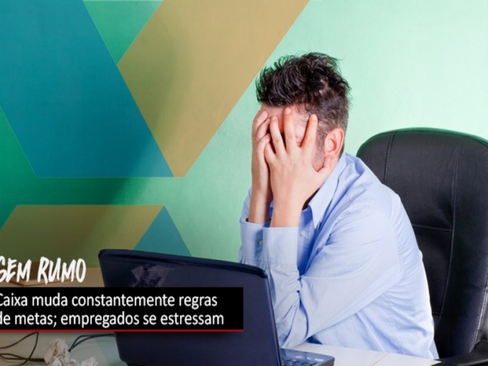 03122020_Caixa_MetasAdoecedoras_Site