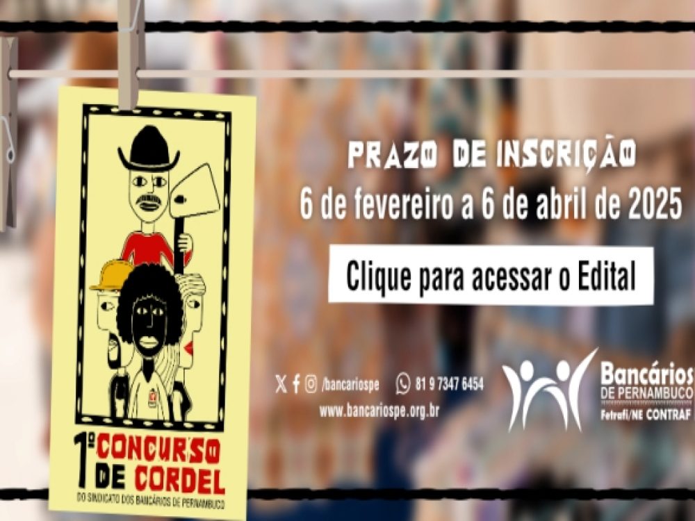 04042025_CulturaPopular_Bancários de todo o Brasil podem se inscrever no 1º Concurso de Cordel do Sindicato dos Bancários de Pernambuco_ Site