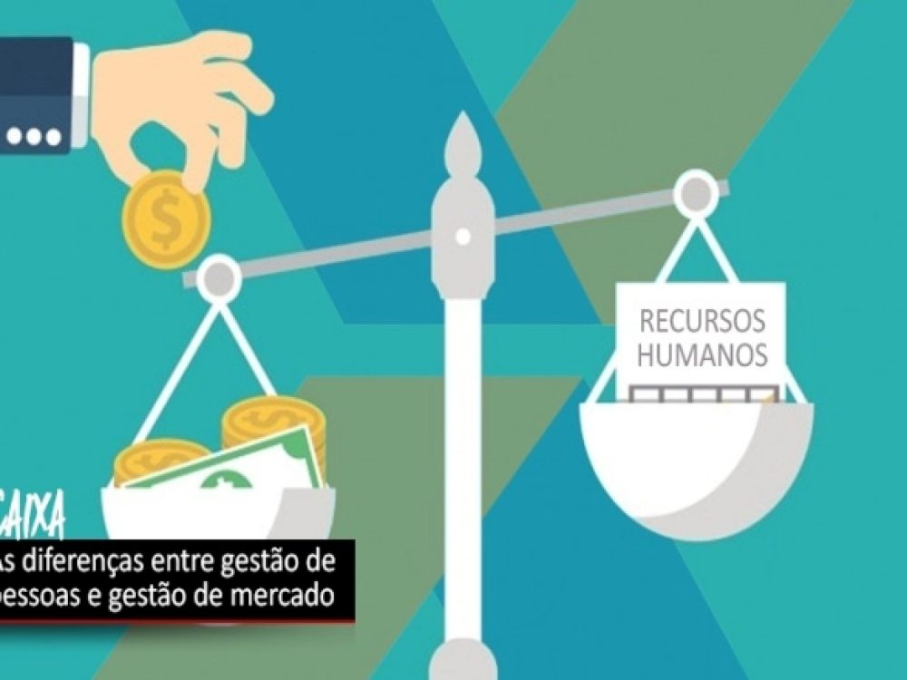 04102022_Caixa_diferencas-entre-gestao-de-pessoas-e-gestao-do-mercado_ Site