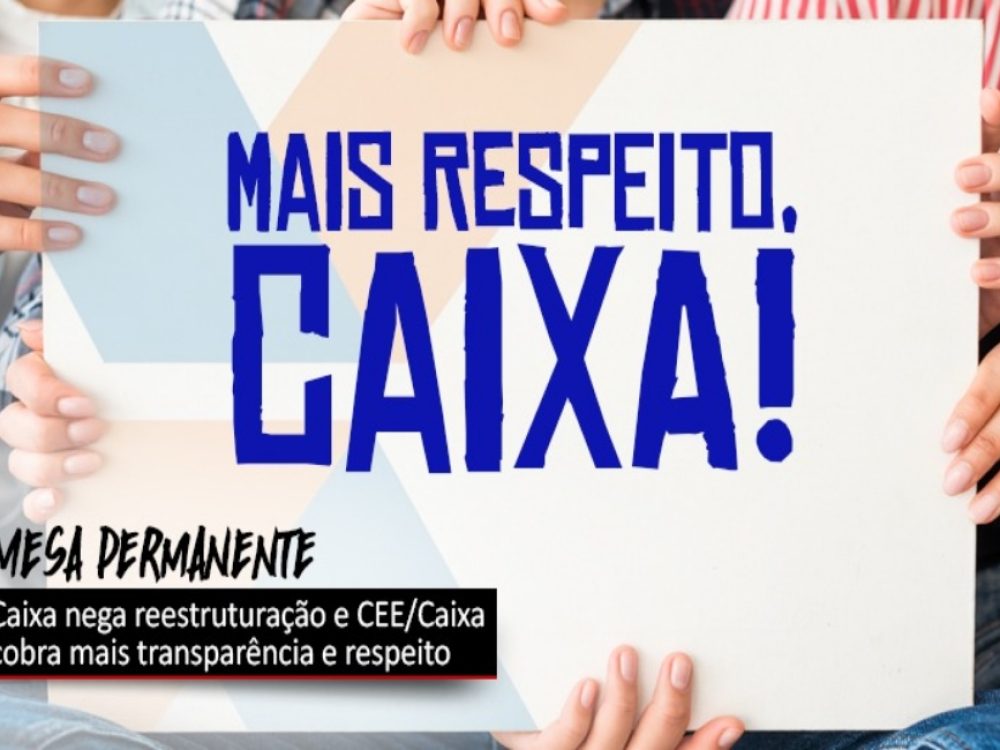 04122020_CEECaixaCobraRespeito_Site