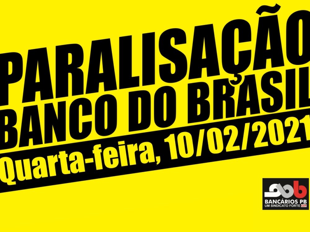 08022021_BB_Paralisação10022021_Site