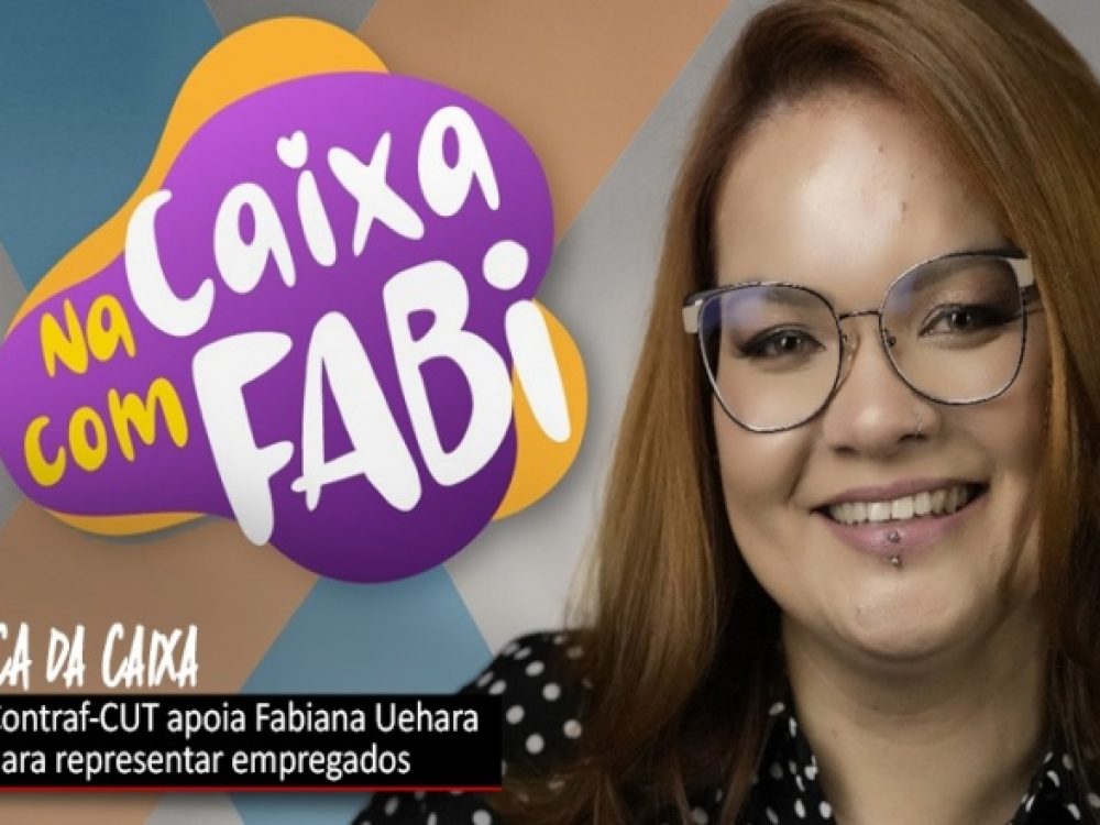08022024_Caixa_Contraf-CUT apoia Fabiana Uehara para o CA_ Site
