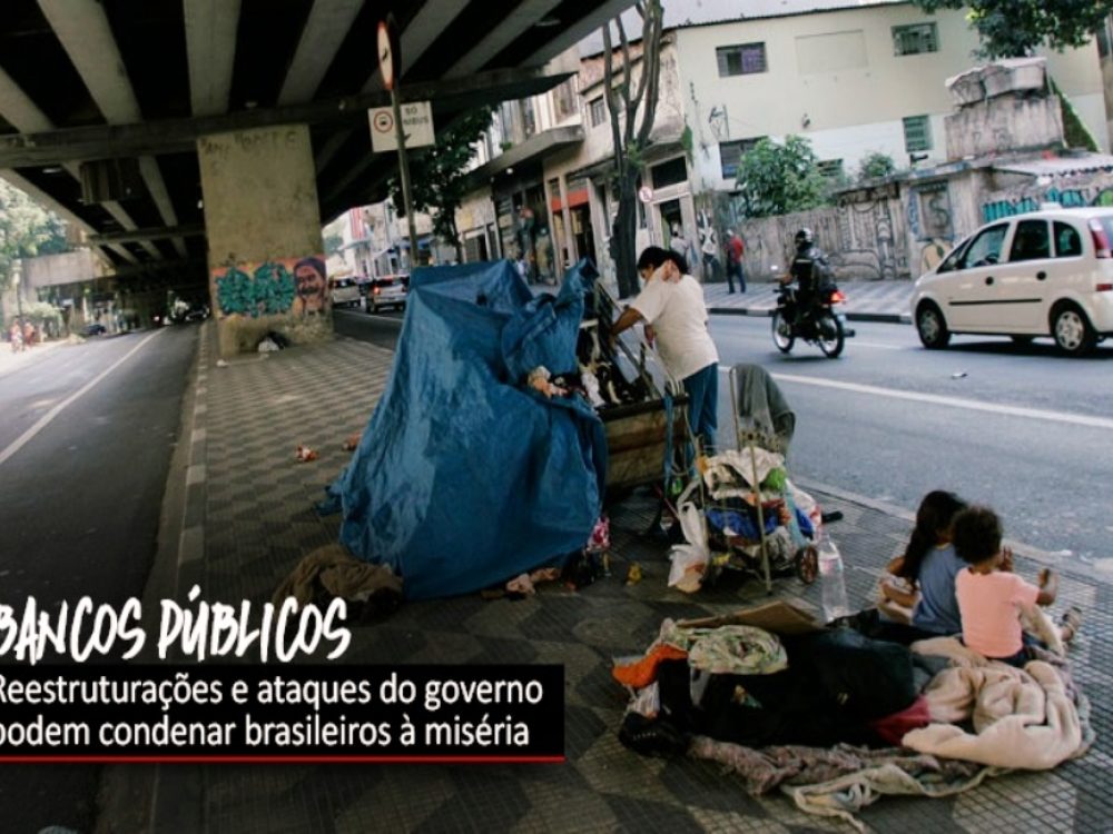 09022021_BcosPúblicos_Ataquesprovocammiséria_Site