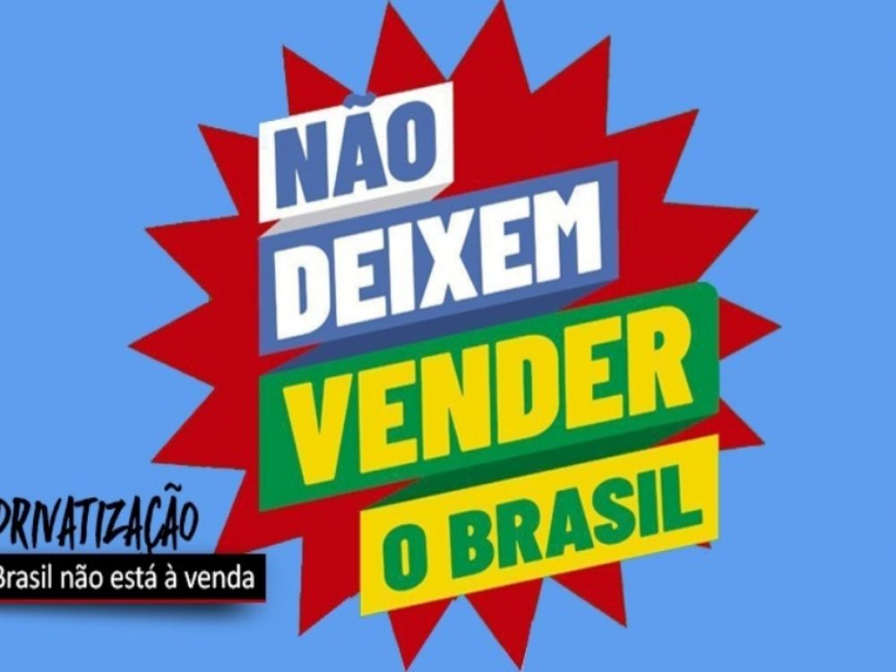 10032022_Estatais_Nãovendeomeupaís_Site