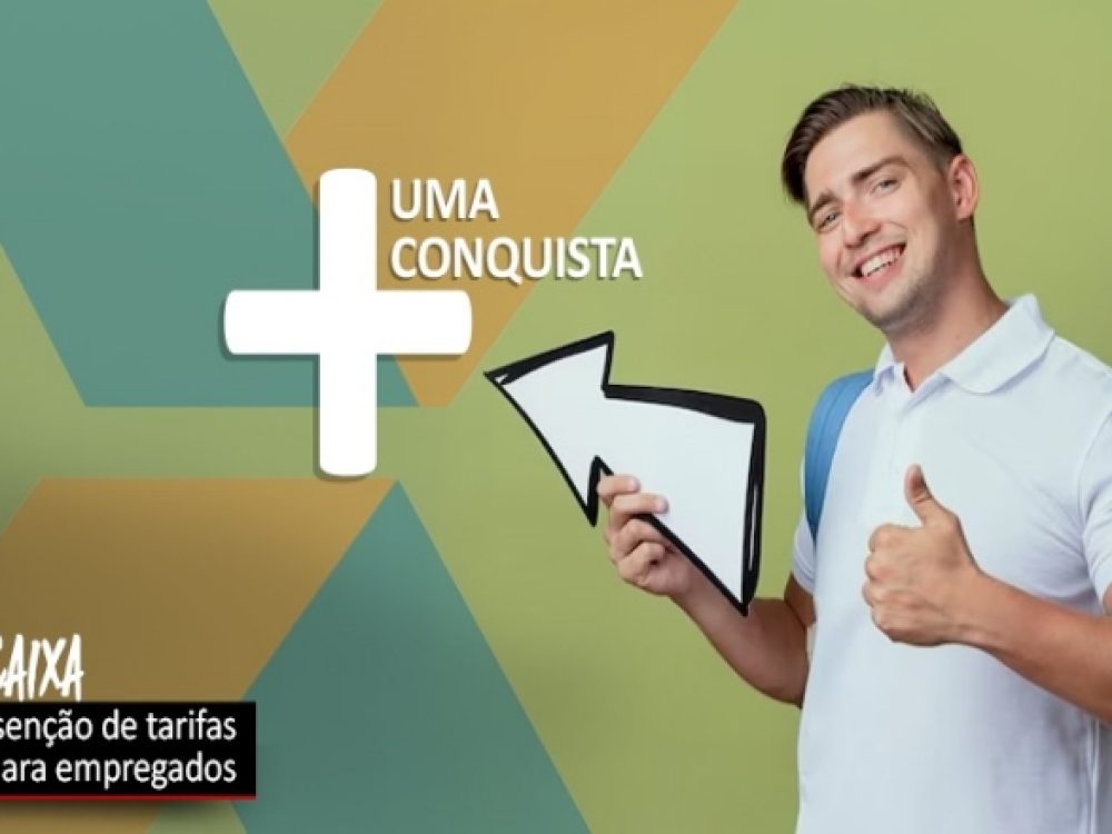 11012024_Caixa_Isençãodetarifasparaempregados_ Site