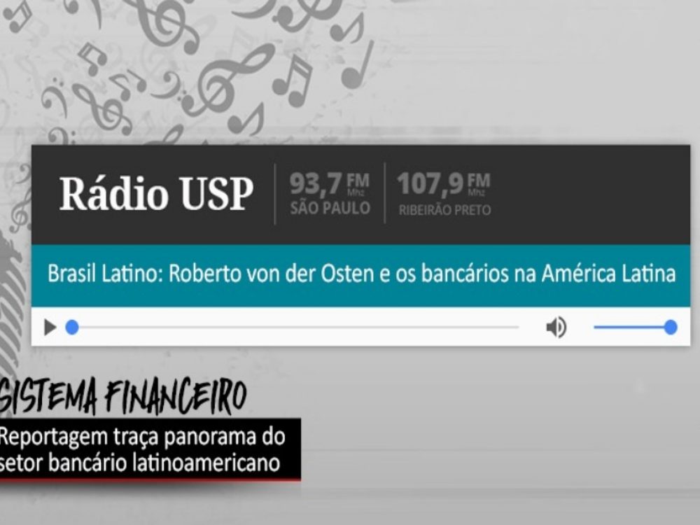 13102021_RádioUSP_EnfocasistemafinanceironaAméricaLatina_Site
