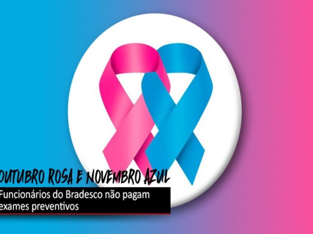 14102021_Bradesco_OutubroRosaNovembroAzulsemcoparticipação_Site