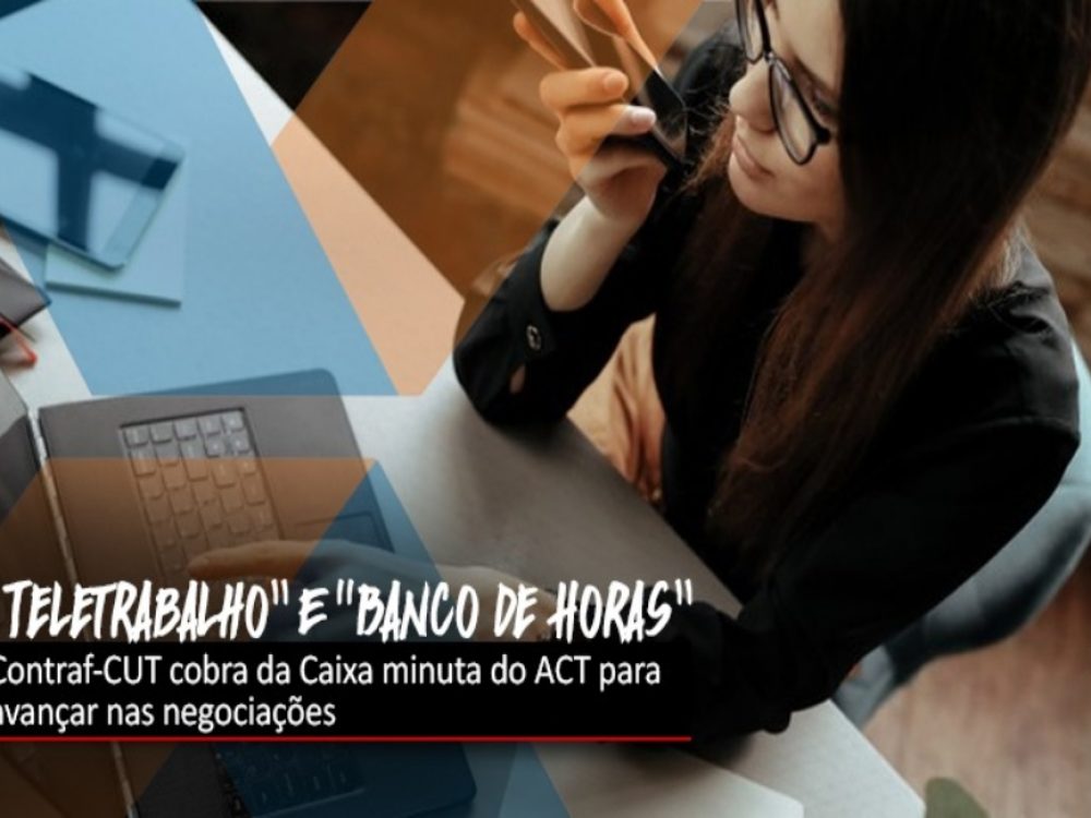 15042021_Caixa_TeletrabalhoBancodehoras_Site
