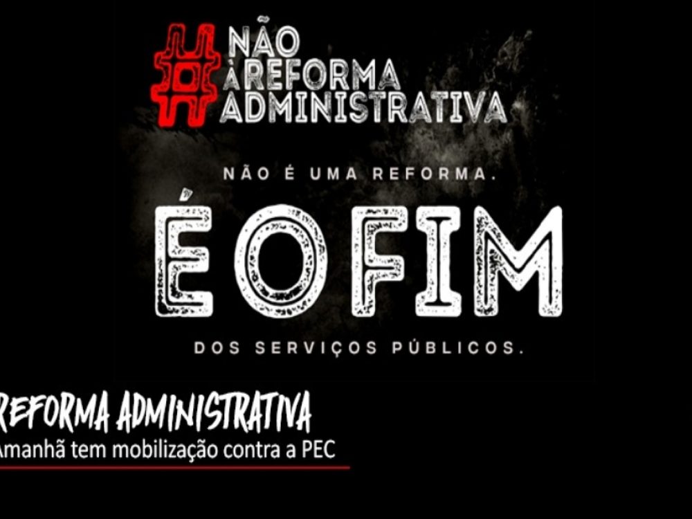 17082021_#Nãoàreformaadministrativa_Site