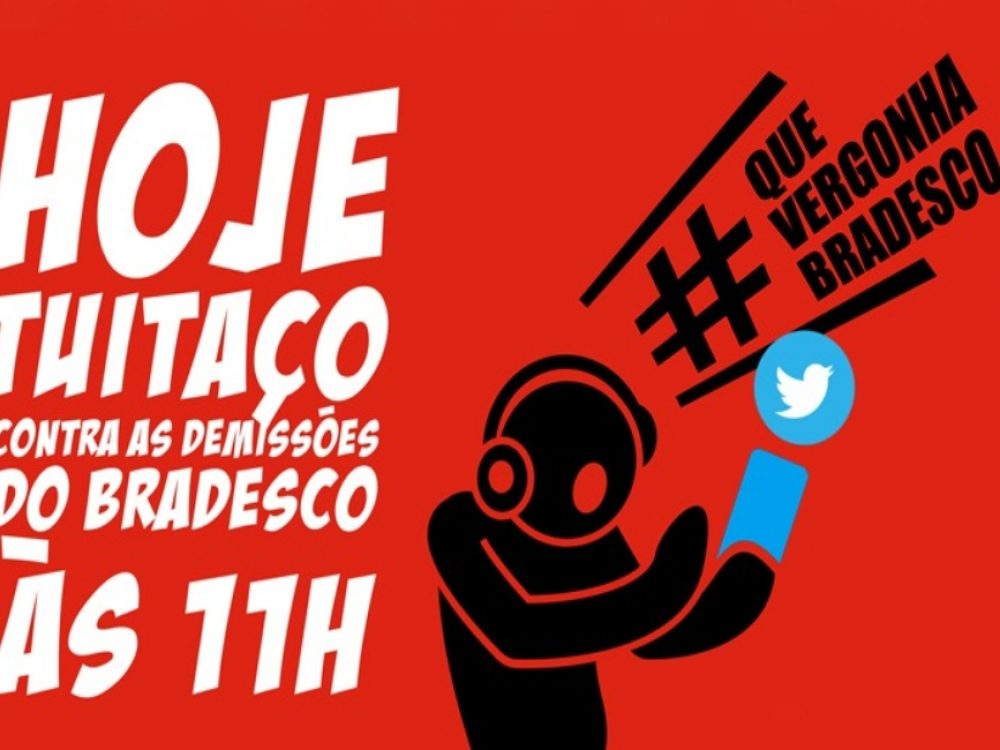 17112020_Bradesco_HOJE_TuitaçoContraDemissões_Site