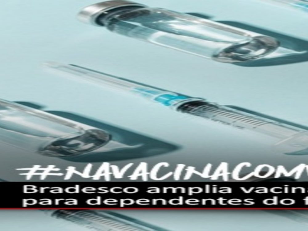 20042021_Bradesco_Ampliavacinaparadependentes_sITE