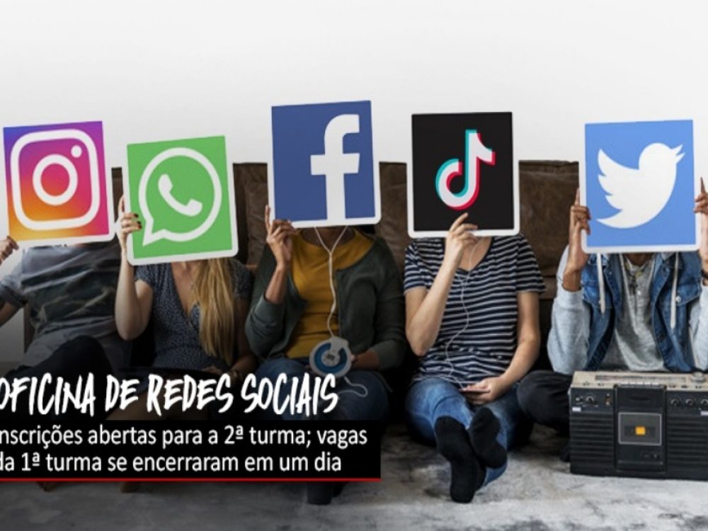 22062021_OficinadeRedesSociais_Inscriçãosegundaturma_Site