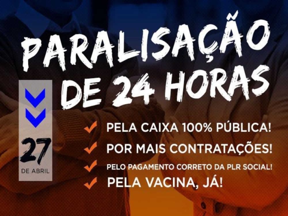 26042021_Caixa_Paralisação2704_Orientações_Site