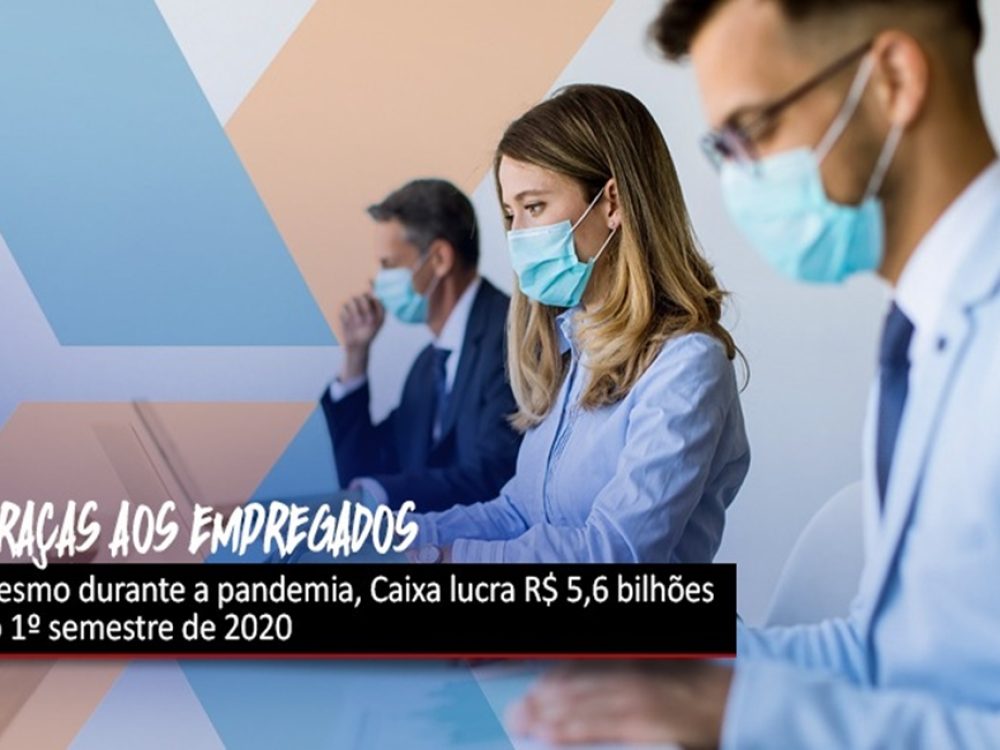 26082020_Caixa_Lucro1ºSemestre2020_Site