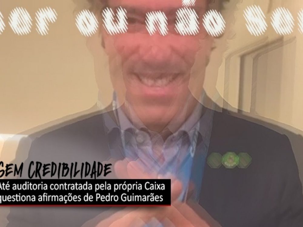 28092021_Caixa_PedroGuimarãesmentiroso_Site