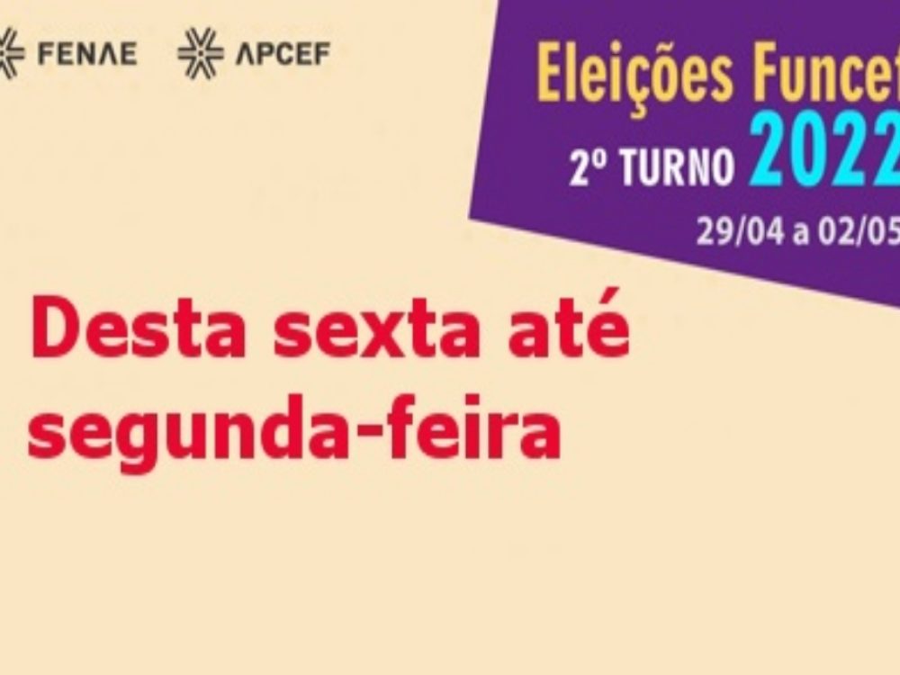 29042022_Caixa_Funcef_Começa2ºturno_ Site