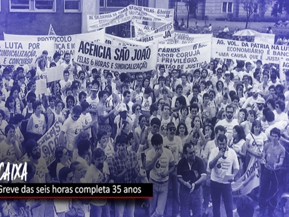 30102020_Caixa_Grevedas6horasFaz35Anos_Sie