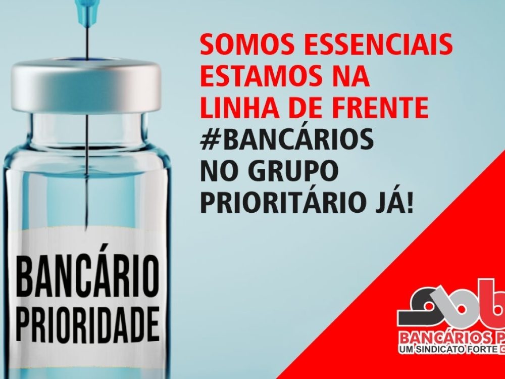 31032021_Vacina_Bancáriosessenciaisprioritários_Site