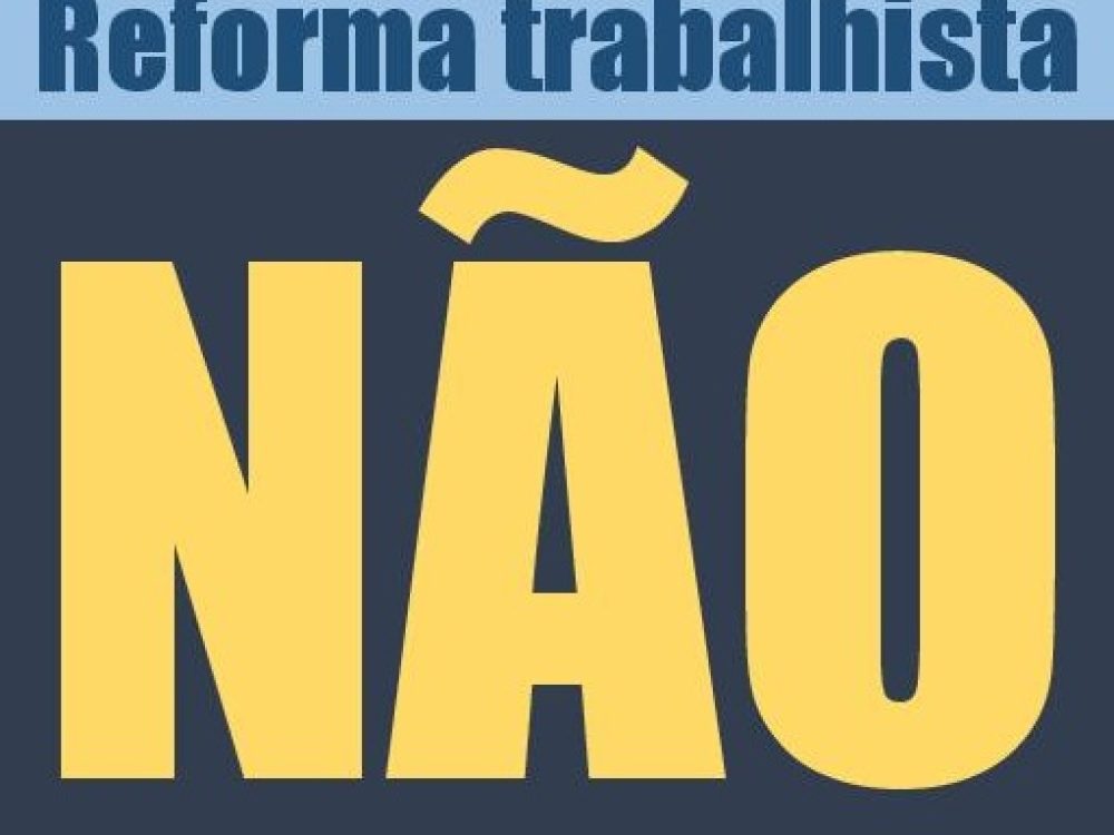 Reforma-trabalhista-NÃO-1