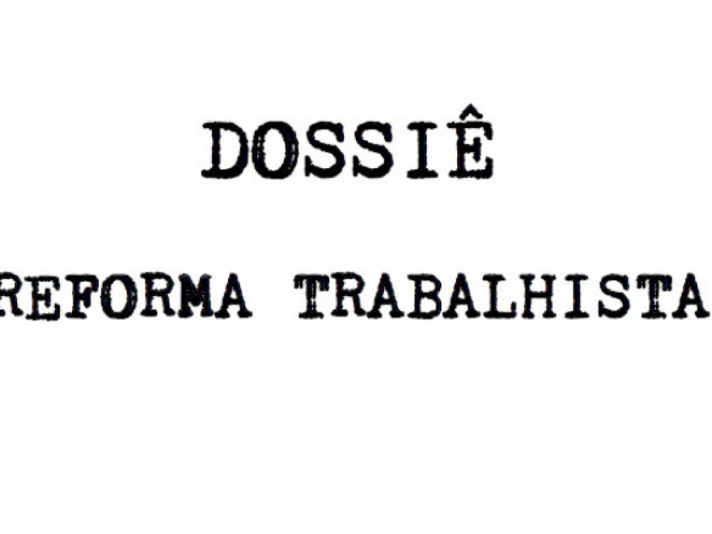 cesit-lanca-dossie-sobre-a-reforma-trabalhista_73c88e46c65ff144ed91d67df7f8e554[1]