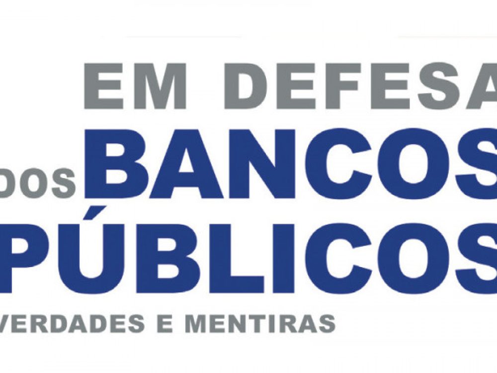 desmonte-dos-bancos-publicos-prejudica-o-pais_51f2722aea22d1b07c43b41e000cbb87[1]