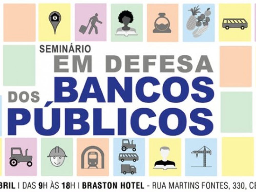 importancia-dos-bancos-publicos-e-tema-de-seminario-em-sao-p_f6170c22c245e3016d1d035dec4b5132