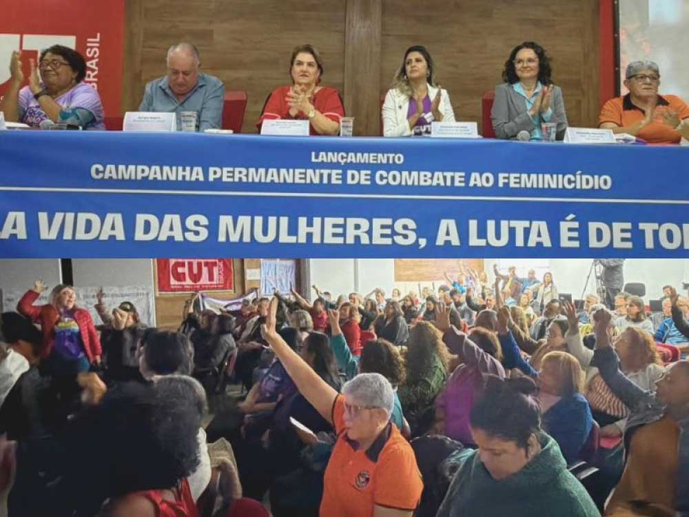 Pela Vida das Mulheres, a Luta é de todos: CUT lança campanha permanente de combate ao feminicídio