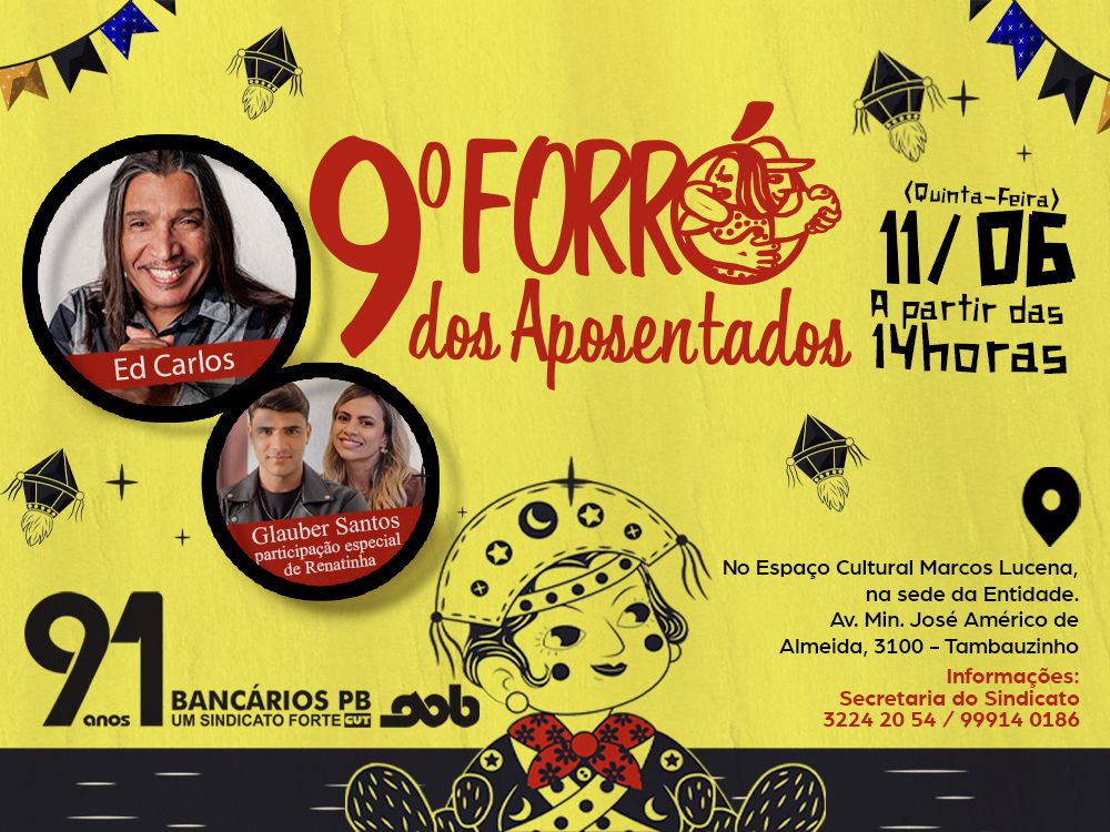 Sindicato dos Bancários da Paraíba realiza 9º Forró dos Aposentados no dia 11 de junho