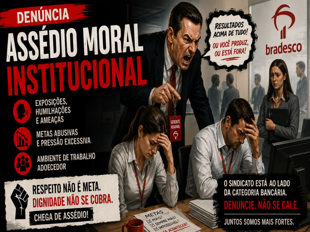 Sindicatos cobram providências do Bradesco diante de denúncias recorrentes de assédio moral envolvendo gerente regional da PB