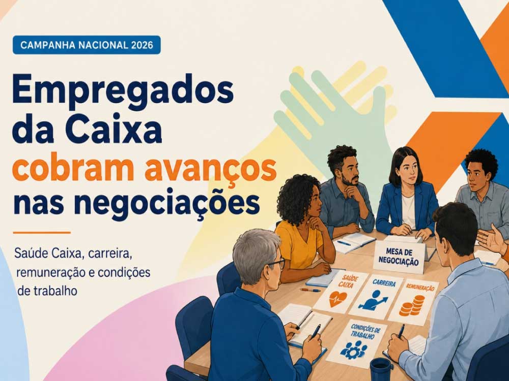 Após seis rodadas, empregados cobram da Caixa avanços nas principais reivindicações